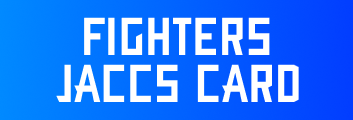 FIGHTERS JACCS CARD