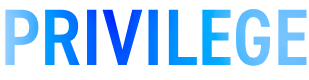 PRIVILEGE